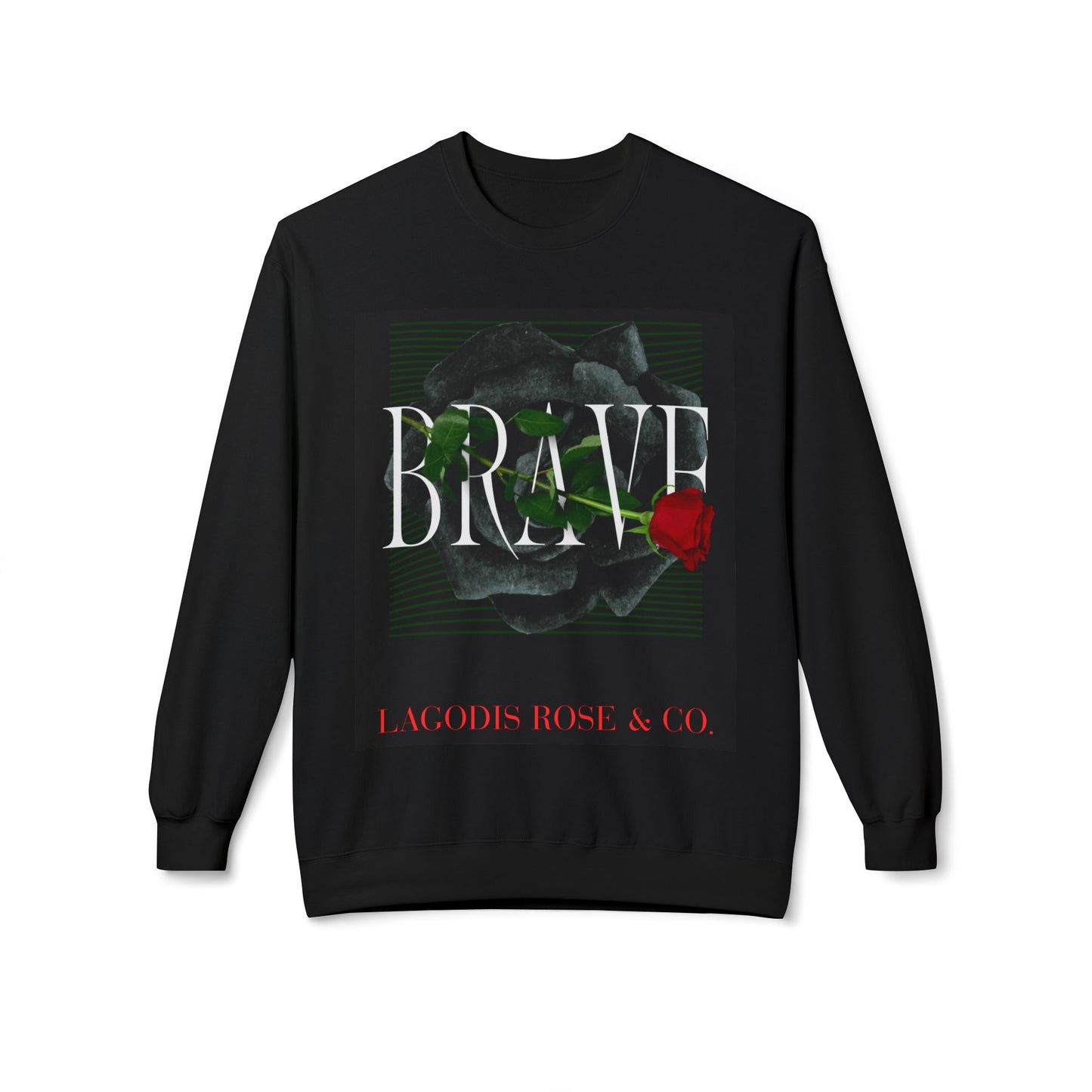 Brave Rose Graphic Crewneck Sweatshirt - Cozy Fleece, Inspirational Gift, Casual Wear, Perfect for Holidays